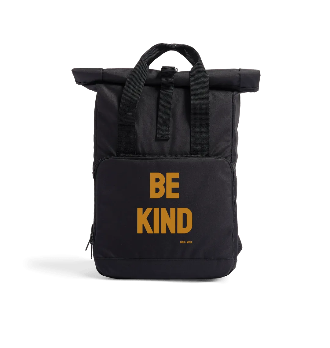 Be Kind Roll Top Recycled Rucksack