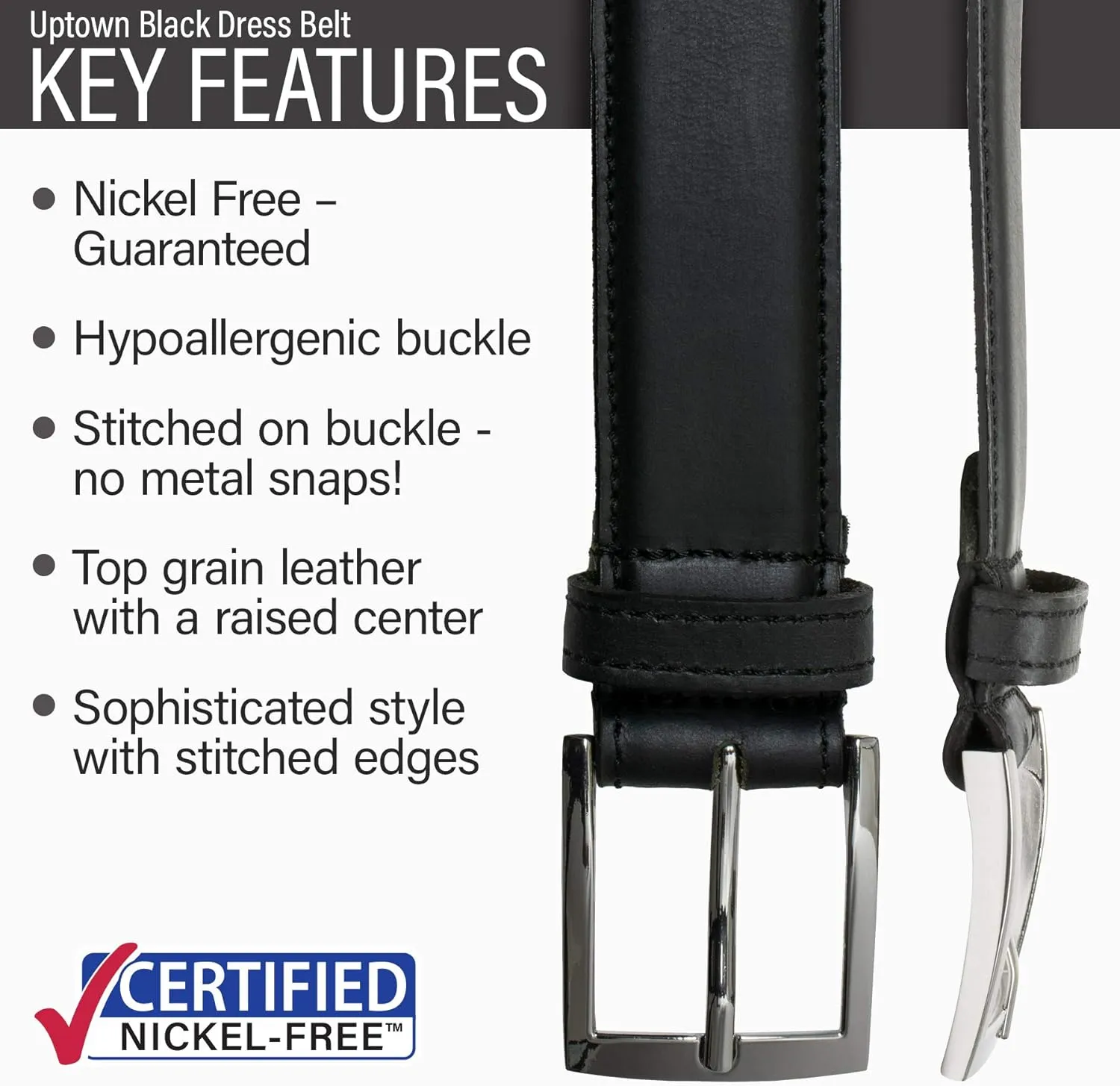 Uptown Belt - Top Grain Leather Belt with Certified Nickel Free Buckle